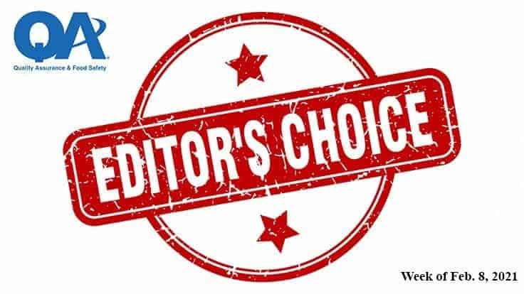 QA Editor's Choices for the Week of Feb. 8 Quality Assurance & Food